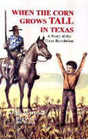 Book cover for When the Corn Grows Tall in Texas