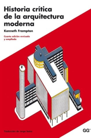 Cover of Historia Critica de la Arquitectura Moderna