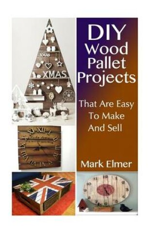 Cover of Wood Pallet Projects