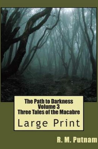 Cover of The Path to Darkness Volume 3