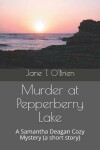 Book cover for Murder at Pepperberry Lake