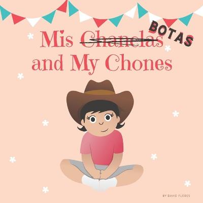 Book cover for Mis Botas and My Chones