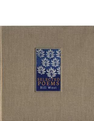 Book cover for Selected Poems. Bill West