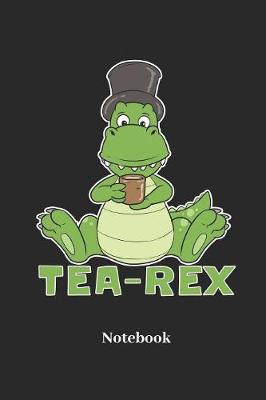 Book cover for Tea Rex Notebook