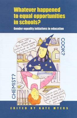 Book cover for Whatever Happened to Equal Opportunities in Schools?