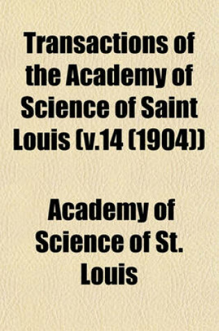 Cover of Transactions of the Academy of Science of Saint Louis (V.14 (1904))