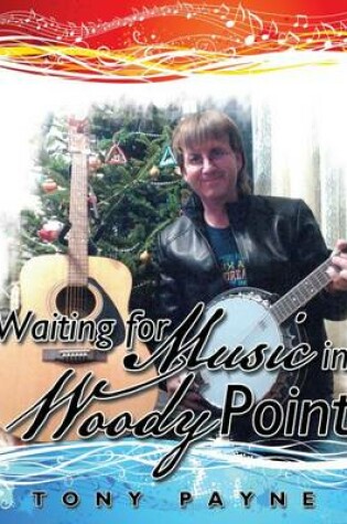 Cover of Waiting for Music in Woody Point