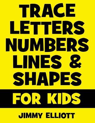 Book cover for Trace Letters Numbers Lines And Shapes