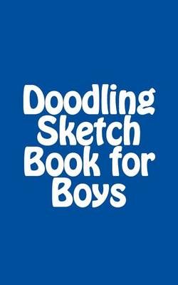 Book cover for Doodling Sketch Book for Boys