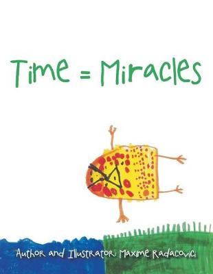 Book cover for Time = Miracles