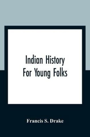 Cover of Indian History For Young Folks