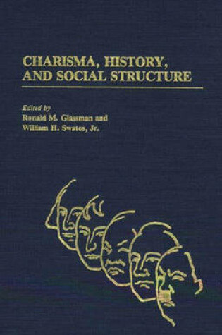 Cover of Charisma, History, and Social Structure