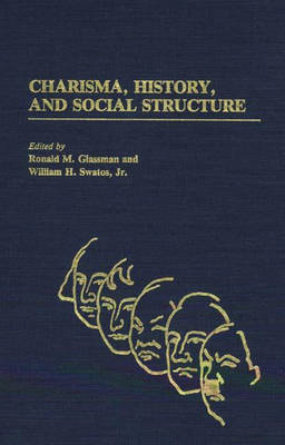 Book cover for Charisma, History, and Social Structure