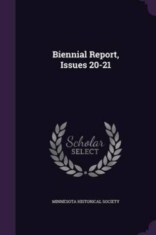 Cover of Biennial Report, Issues 20-21