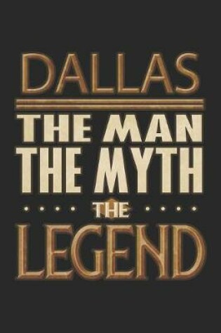 Cover of Dallas The Man The Myth The Legend