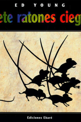 Cover of Siete Ratones Ciegos