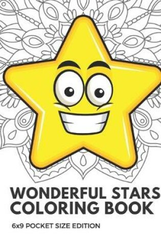 Cover of Wonderful Stars Coloring Book 6x9 Pocket Size Edition