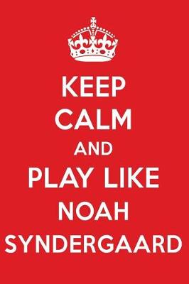 Book cover for Keep Calm and Play Like Noah Syndergaard