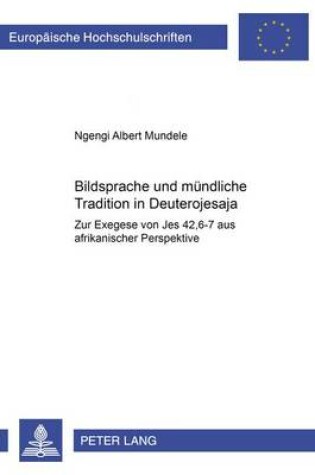 Cover of Bildsprache Und Muendliche Tradition in Deuterojesaja