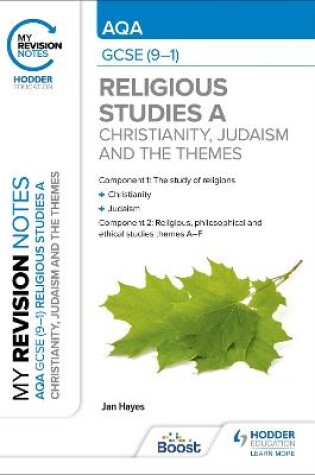 Cover of My Revision Notes: AQA GCSE (9-1) Religious Studies Specification A Christianity, Judaism and the Religious, Philosophical and Ethical Themes