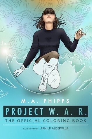 Cover of Project W.A.R. The Official Coloring Book