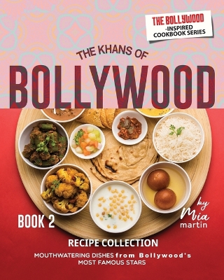 Book cover for The Khans of Bollywood Recipe Collection - Book 2