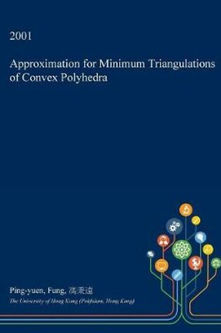 Cover of Approximation for Minimum Triangulations of Convex Polyhedra