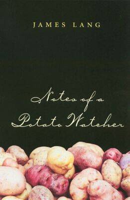 Cover of Notes of a Potato Watcher