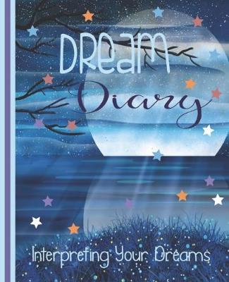 Book cover for Dream Diary Interpreting Your Dreams