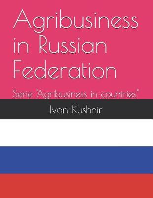 Book cover for Agribusiness in Russian Federation