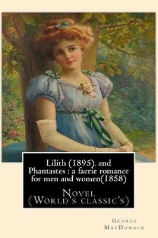 Cover of Lilith (1895). By George MacDonald