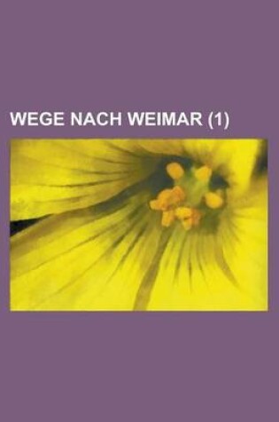 Cover of Wege Nach Weimar (1)