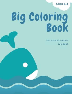 Book cover for Big coloring book with ocean animals