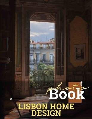 Cover of Lisbon Home Design Photo Book