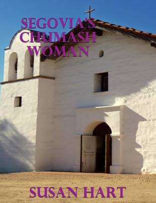 Book cover for Segovia’s Chumash Woman