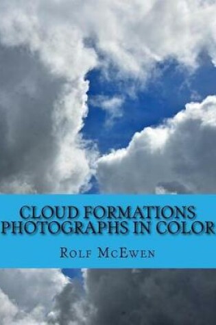 Cover of Cloud Formations - Photographs in Color