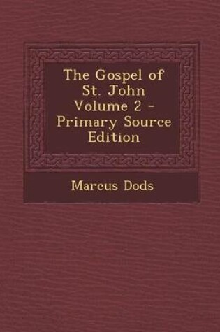 Cover of The Gospel of St. John Volume 2