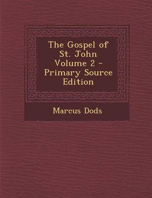 Book cover for The Gospel of St. John Volume 2