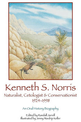 Book cover for Kenneth S. Norris, Naturalist, Cetologist & Conservationist, 1924-1998