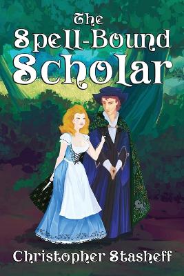 Cover of The Spell-Bound Scholar