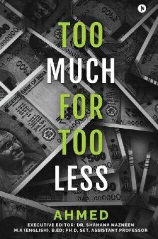 Cover of Too Much for Too Less