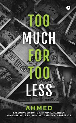 Book cover for Too Much for Too Less