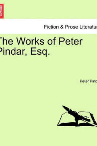 Cover of The Works of Peter Pindar, Esq.