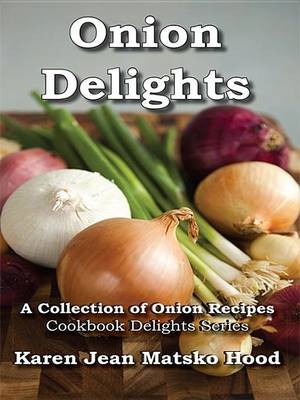 Book cover for Onion Delights Cookbook