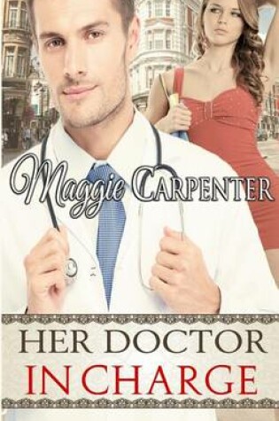 Cover of Her Doctor in Charge