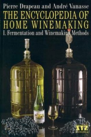 Cover of The Encyclopedia of Home Winemaking