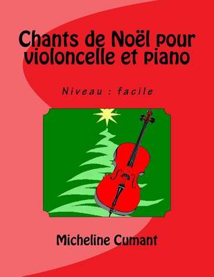 Book cover for Chants de Noel pour violoncelle et piano