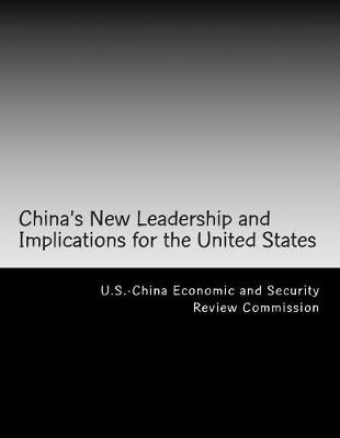 Book cover for China's New Leadership and Implications for the United States