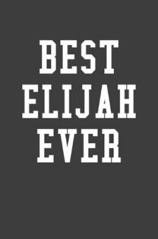 Cover of Best Elijah Ever