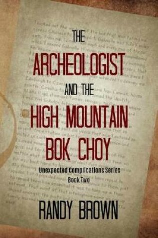 Cover of The Archeologist and the High Mountain BOK Choy